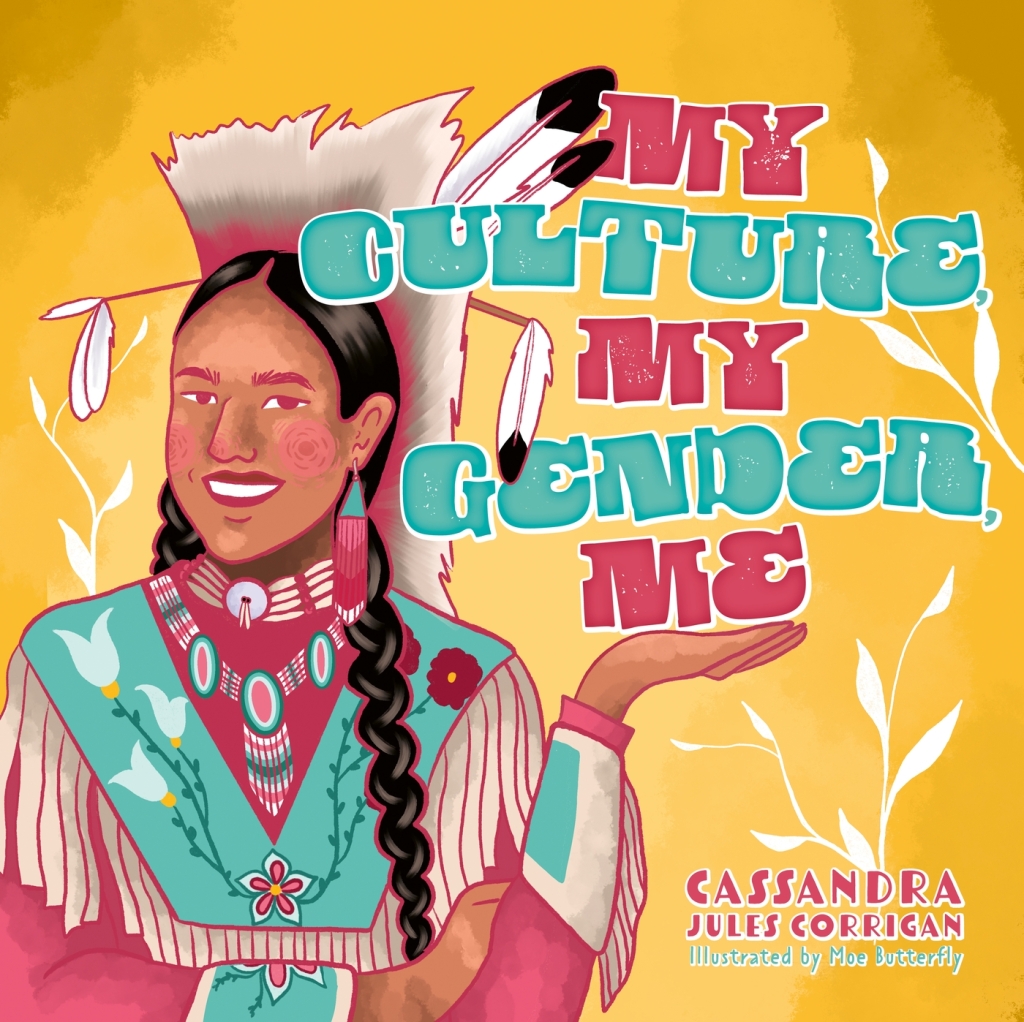 Cover of the book "My Culture, My Gender, Me" by Cassandra Jules Corrigan